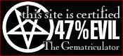 This site is certified 47% EVIL by the Gematriculator