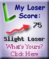 I am 75% loser. What about you? Click here to find out!